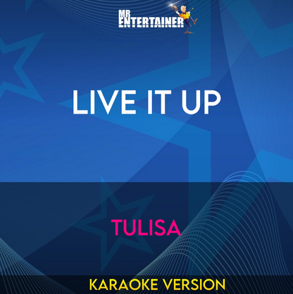 Live It Up - Tulisa (Karaoke Version) from Mr Entertainer Karaoke