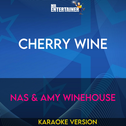 Cherry Wine - Nas & Amy Winehouse (Karaoke Version) from Mr Entertainer Karaoke