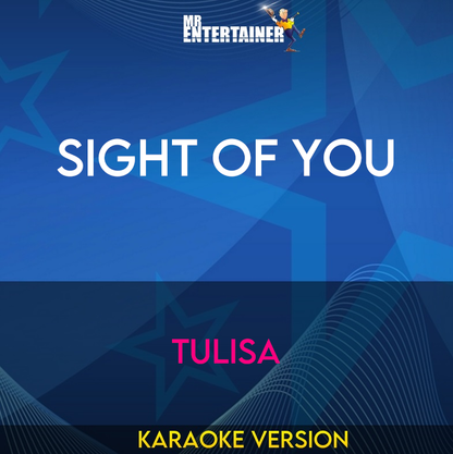 Sight Of You - Tulisa (Karaoke Version) from Mr Entertainer Karaoke