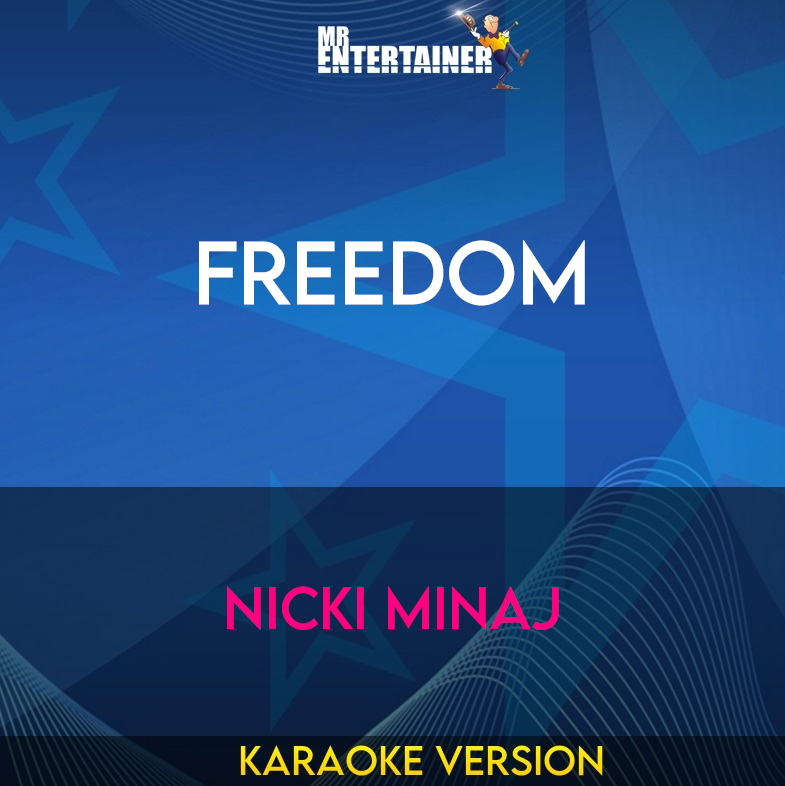 Freedom - Nicki Minaj (Karaoke Version) from Mr Entertainer Karaoke