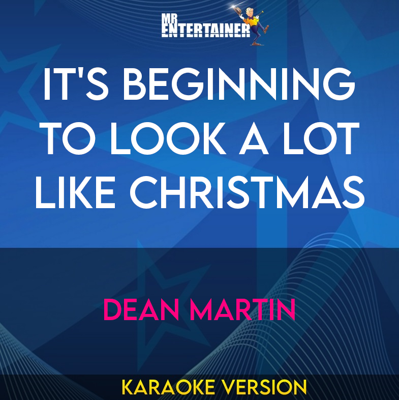 It's Beginning To Look A Lot Like Christmas - Dean Martin (Karaoke Version) from Mr Entertainer Karaoke