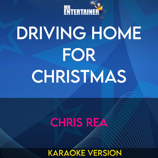 Driving Home For Christmas - Chris Rea (Karaoke Version) from Mr Entertainer Karaoke