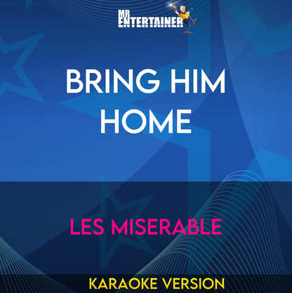 Bring Him Home - Les Miserable (Karaoke Version) from Mr Entertainer Karaoke