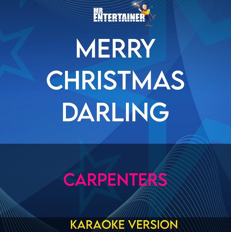 Merry Christmas Darling - Carpenters (Karaoke Version) from Mr Entertainer Karaoke