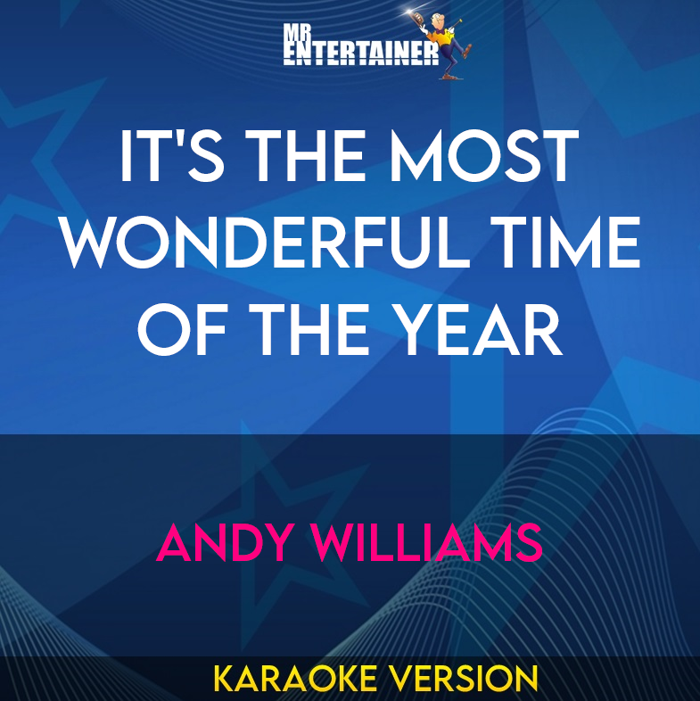 It's The Most Wonderful Time Of The Year - Andy Williams (Karaoke Version) from Mr Entertainer Karaoke