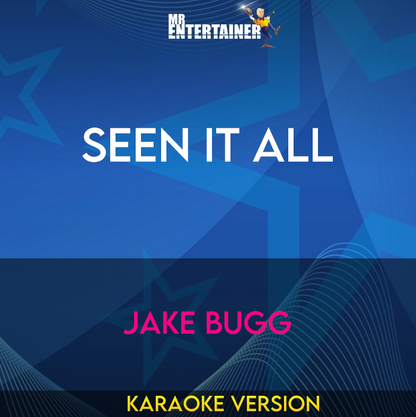 Seen It All - Jake Bugg (Karaoke Version) from Mr Entertainer Karaoke