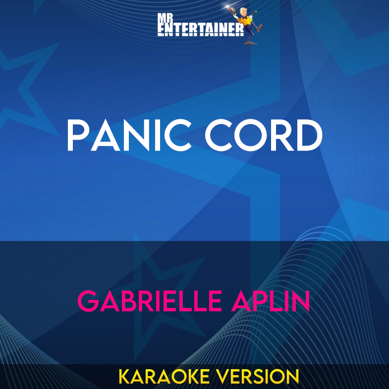 Panic Cord - Gabrielle Aplin (Karaoke Version) from Mr Entertainer Karaoke