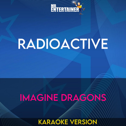 Radioactive - Imagine Dragons (Karaoke Version) from Mr Entertainer Karaoke