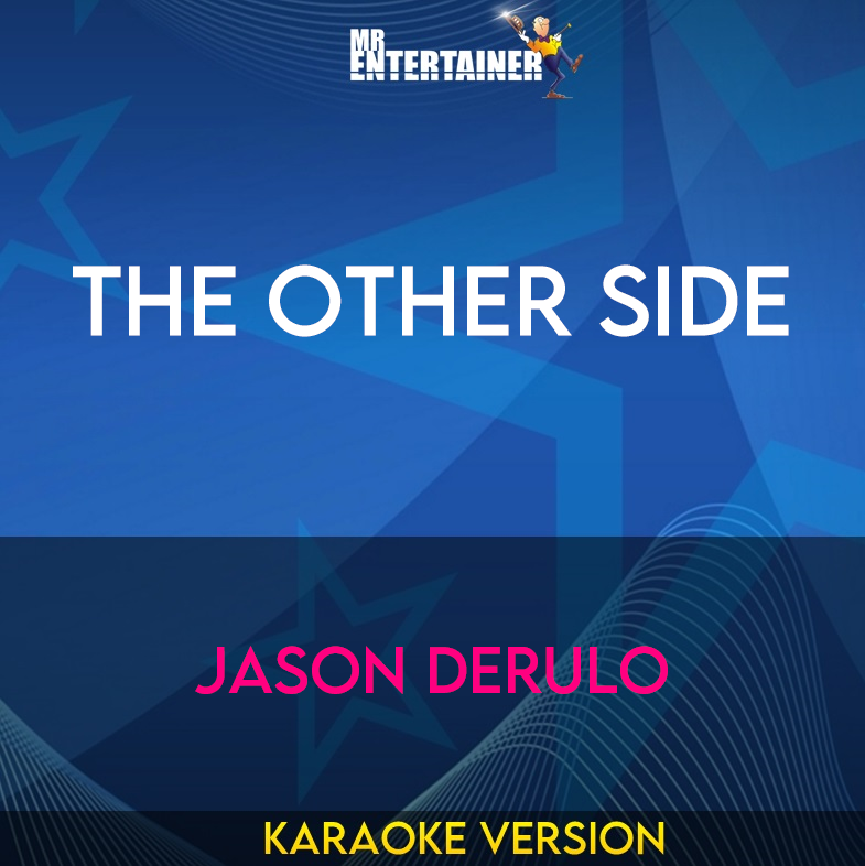 The Other Side - Jason Derulo (Karaoke Version) from Mr Entertainer Karaoke