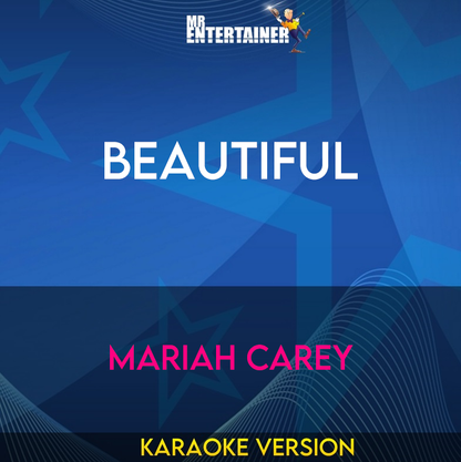 Beautiful - Mariah Carey (Karaoke Version) from Mr Entertainer Karaoke