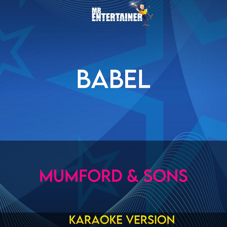 Babel - Mumford & Sons (Karaoke Version) from Mr Entertainer Karaoke