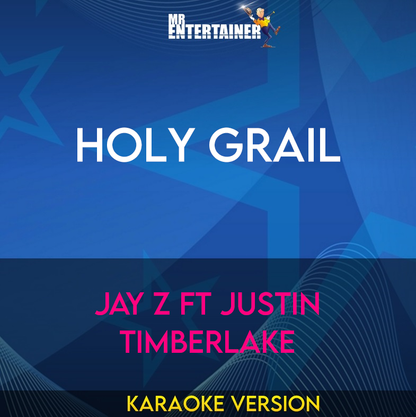 Holy Grail - Jay Z ft Justin Timberlake (Karaoke Version) from Mr Entertainer Karaoke