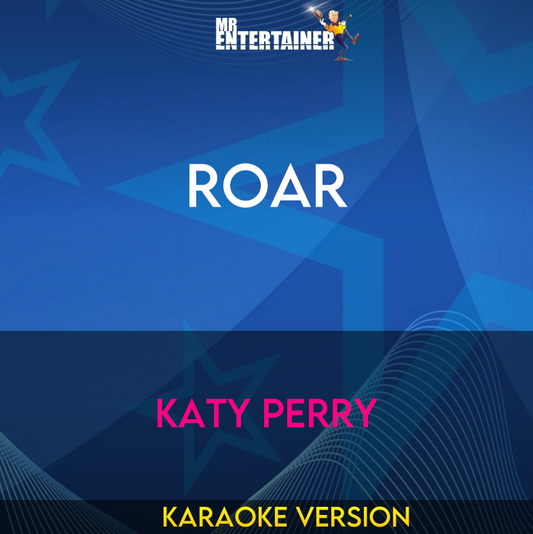 Roar - Katy Perry (Karaoke Version) from Mr Entertainer Karaoke