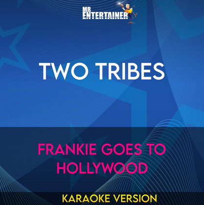 Two Tribes - Frankie Goes to Hollywood (Karaoke Version) from Mr Entertainer Karaoke