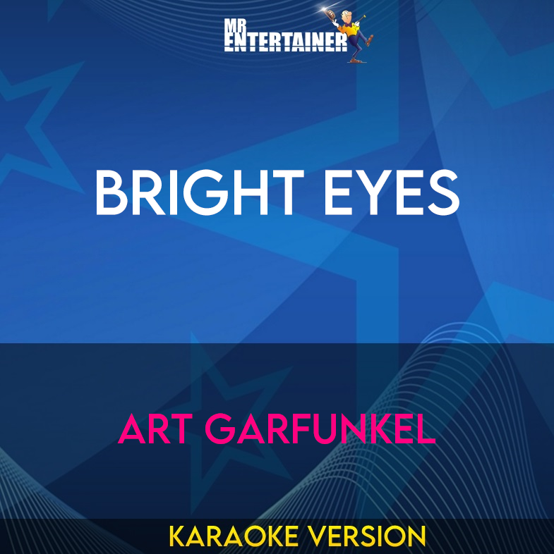 Bright Eyes - Art Garfunkel (Karaoke Version) from Mr Entertainer Karaoke