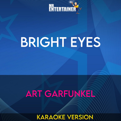 Bright Eyes - Art Garfunkel (Karaoke Version) from Mr Entertainer Karaoke