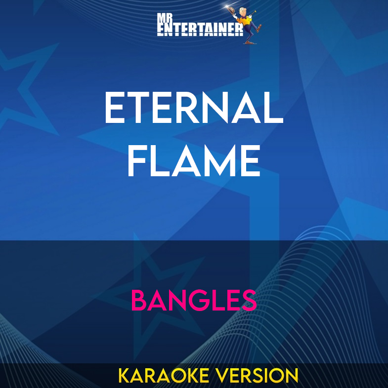 Eternal Flame - Bangles (Karaoke Version) from Mr Entertainer Karaoke