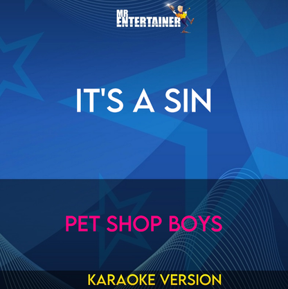 It's a Sin - Pet Shop Boys (Karaoke Version) from Mr Entertainer Karaoke