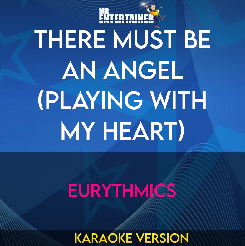 There Must Be an Angel (Playing with My Heart) - Eurythmics (Karaoke Version) from Mr Entertainer Karaoke