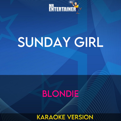 Sunday Girl - Blondie (Karaoke Version) from Mr Entertainer Karaoke