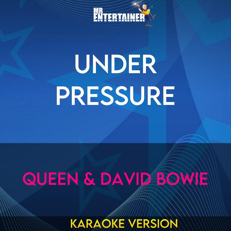 Under Pressure - Queen & David Bowie (Karaoke Version) from Mr Entertainer Karaoke