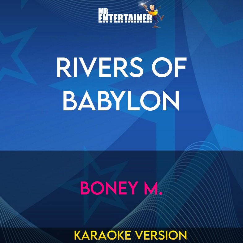 Rivers of Babylon - Boney M. (Karaoke Version) from Mr Entertainer Karaoke