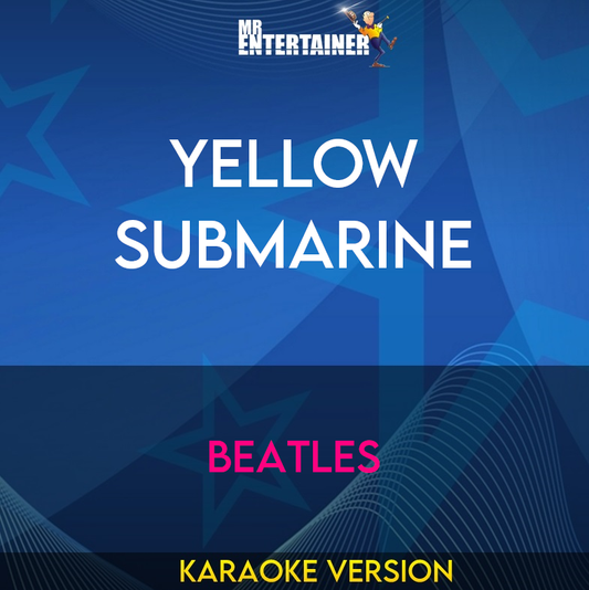 Yellow Submarine - Beatles (Karaoke Version) from Mr Entertainer Karaoke