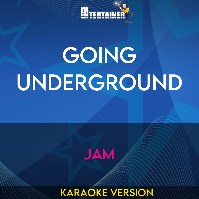 Going Underground - Jam (Karaoke Version) from Mr Entertainer Karaoke