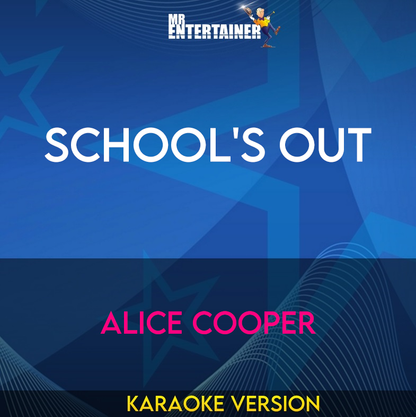 School's Out - Alice Cooper (Karaoke Version) from Mr Entertainer Karaoke