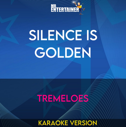 Silence Is Golden - Tremeloes (Karaoke Version) from Mr Entertainer Karaoke