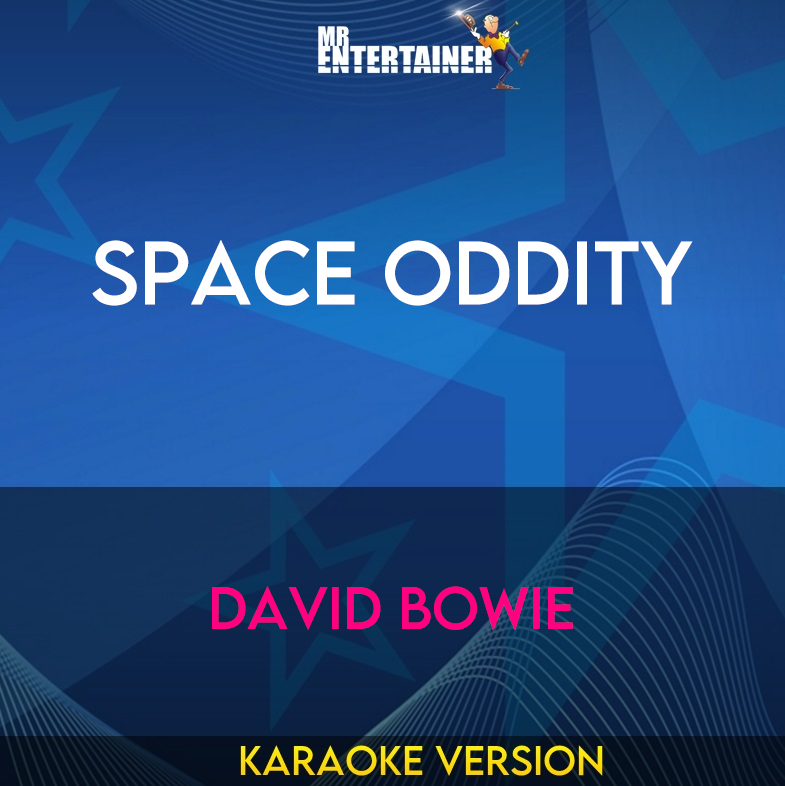 Space Oddity - David Bowie (Karaoke Version) from Mr Entertainer Karaoke