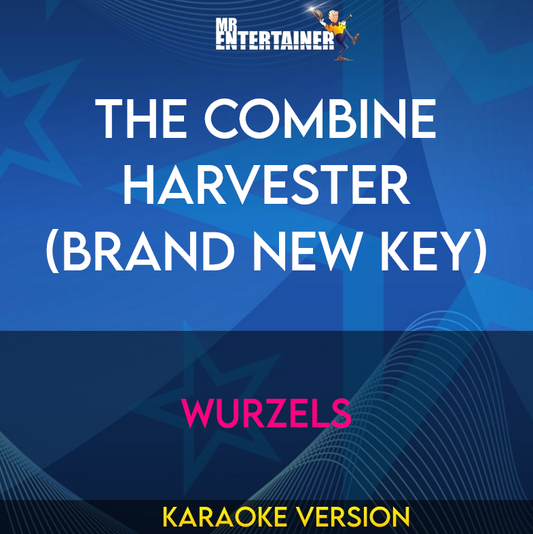The Combine Harvester (Brand New Key) - Wurzels (Karaoke Version) from Mr Entertainer Karaoke
