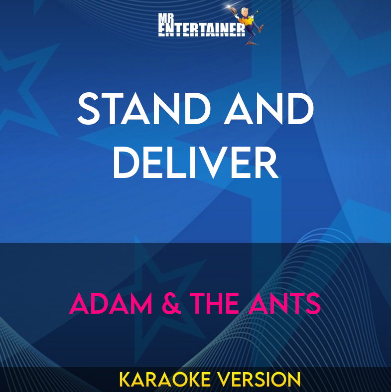 Stand and Deliver - Adam & the Ants (Karaoke Version) from Mr Entertainer Karaoke