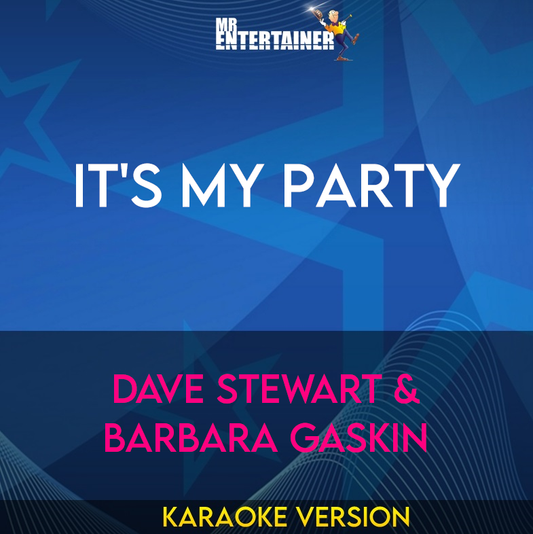 It's My Party - Dave Stewart & Barbara Gaskin (Karaoke Version) from Mr Entertainer Karaoke