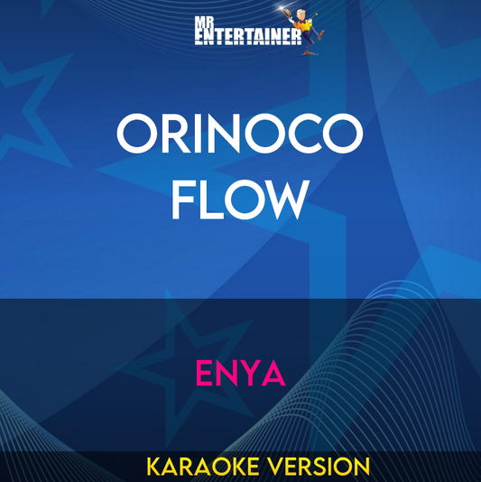 Orinoco Flow - Enya (Karaoke Version) from Mr Entertainer Karaoke