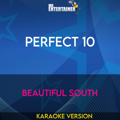 Perfect 10 - Beautiful South (Karaoke Version) from Mr Entertainer Karaoke