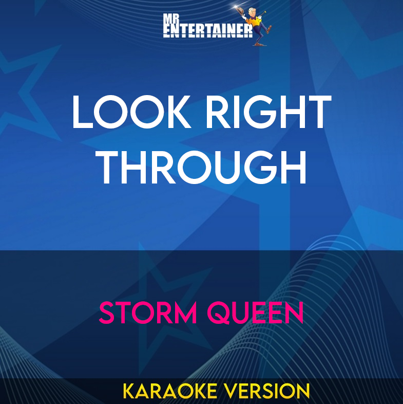 Look Right Through - Storm Queen (Karaoke Version) from Mr Entertainer Karaoke