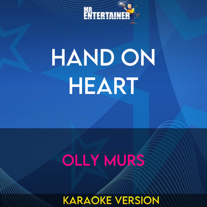 Hand On Heart - Olly Murs (Karaoke Version) from Mr Entertainer Karaoke