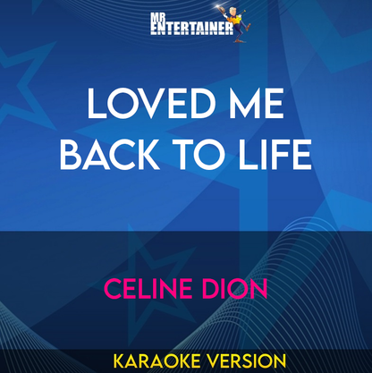 Loved Me Back To Life - Celine Dion (Karaoke Version) from Mr Entertainer Karaoke