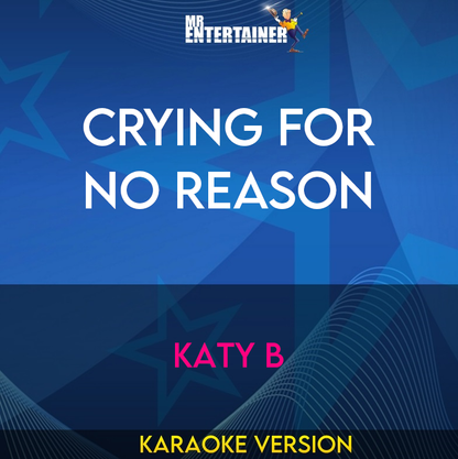 Crying For No Reason - Katy B (Karaoke Version) from Mr Entertainer Karaoke