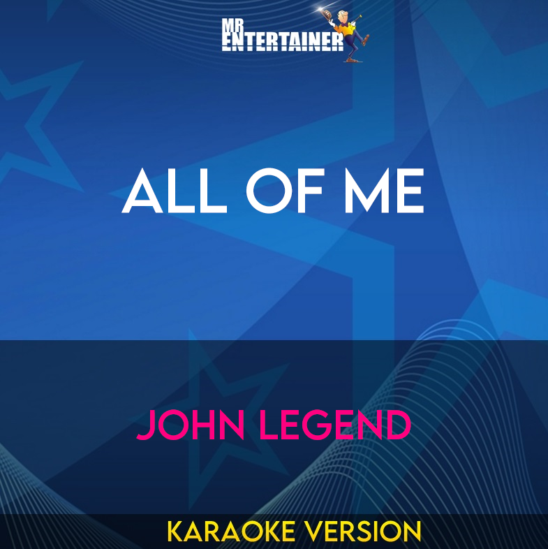 All Of Me - John Legend (Karaoke Version) from Mr Entertainer Karaoke