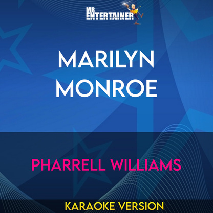 Marilyn Monroe - Pharrell Williams (Karaoke Version) from Mr Entertainer Karaoke