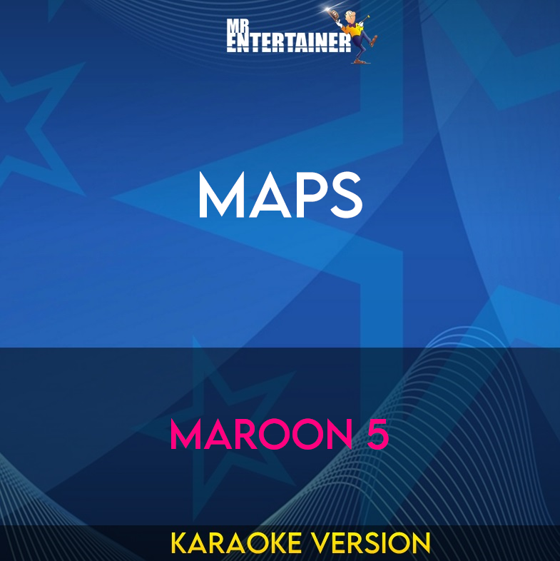 Maps - Maroon 5 (Karaoke Version) from Mr Entertainer Karaoke