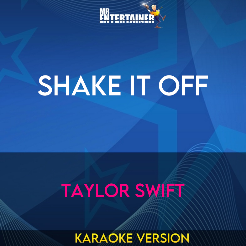 Shake It Off - Taylor Swift (Karaoke Version) from Mr Entertainer Karaoke