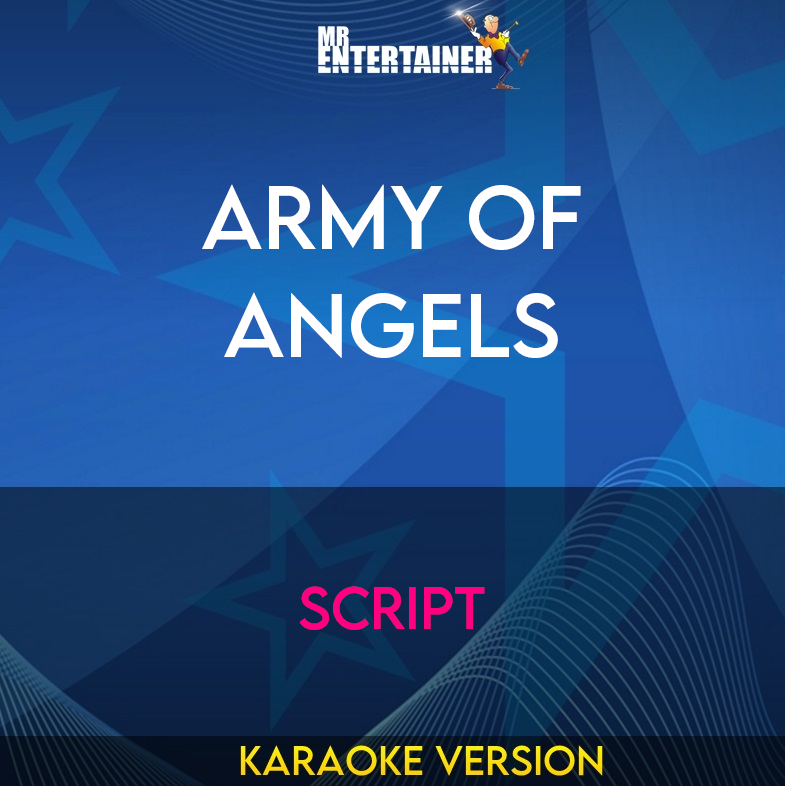 Army of Angels - Script (Karaoke Version) from Mr Entertainer Karaoke