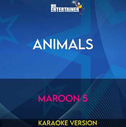 Animals - Maroon 5 (Karaoke Version) from Mr Entertainer Karaoke