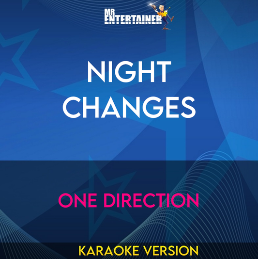 Night Changes - One Direction (Karaoke Version) from Mr Entertainer Karaoke