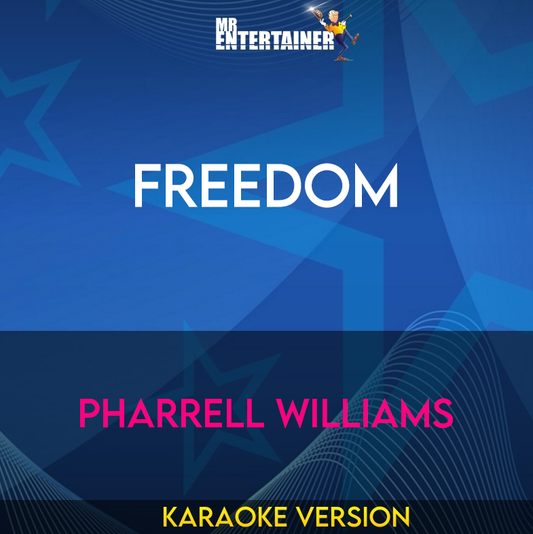 Freedom - Pharrell Williams (Karaoke Version) from Mr Entertainer Karaoke