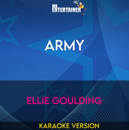 Army - Ellie Goulding (Karaoke Version) from Mr Entertainer Karaoke