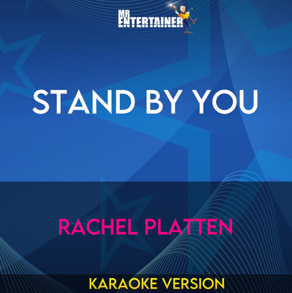 Stand By You - Rachel Platten (Karaoke Version) from Mr Entertainer Karaoke